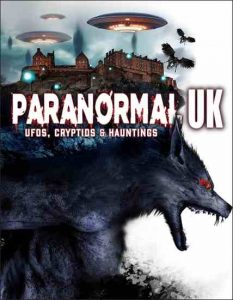 Paranormal UK: UFOs, Cryptids & Hauntings (2023) Review