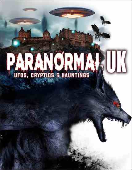 Paranormal UK: UFOs, Cryptids & Hauntings (2023) Review