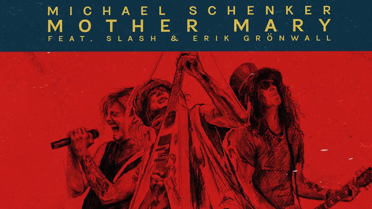 MICHAEL SCHENKER - Mother Mary feat. SLASH & ERIK GRÃNWALL - YouTube