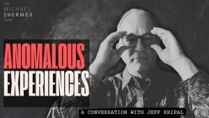 Skeptic » The Michael Shermer Show » Jeffrey Kripal — How to Think About Souls, UFOs, Time, Belief, and Everything