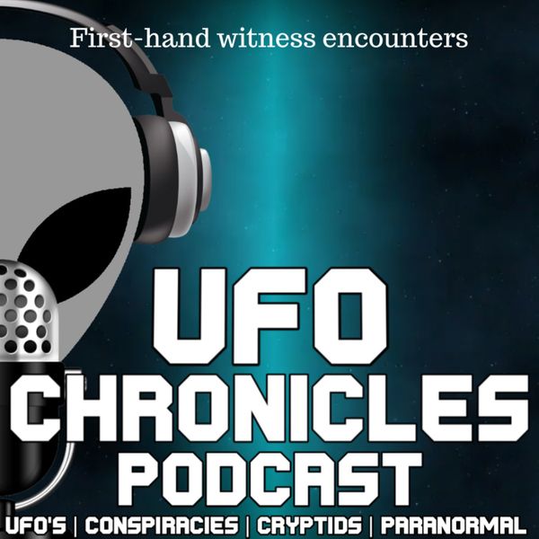 Ep.245 I Want To Believe (Throwback) – UFO Chronicles Podcast