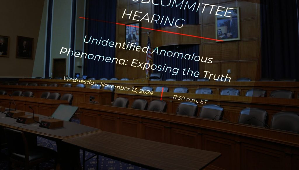 “Unidentified Anomalous Phenomena: Exposing the Truth” Hearing – November 13, 2024